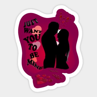 Happy Valentines Day just want you Sticker